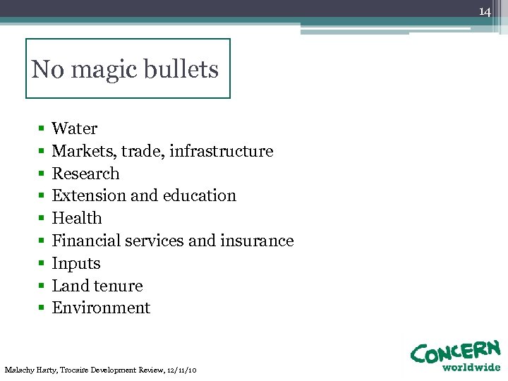 14 No magic bullets § § § § § Water Markets, trade, infrastructure Research