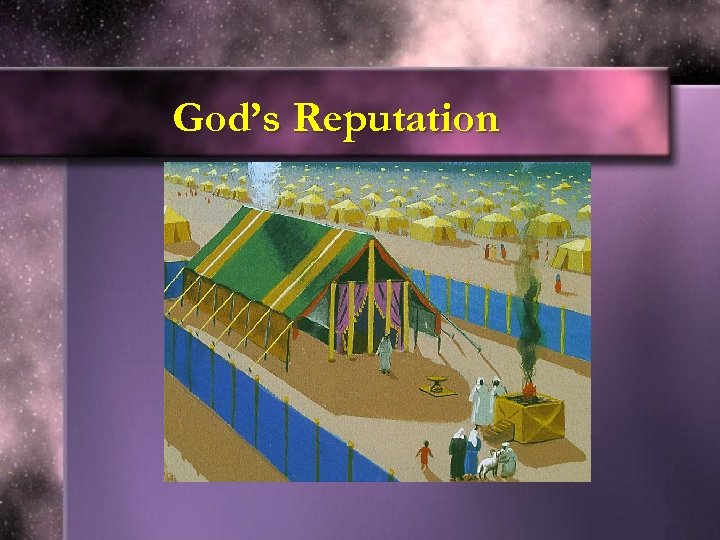 God’s Reputation 