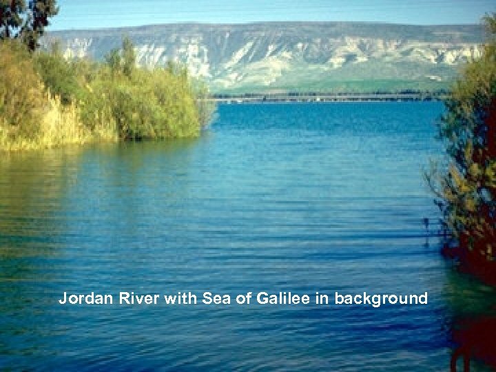 Jordan River with Sea of Galilee in background 