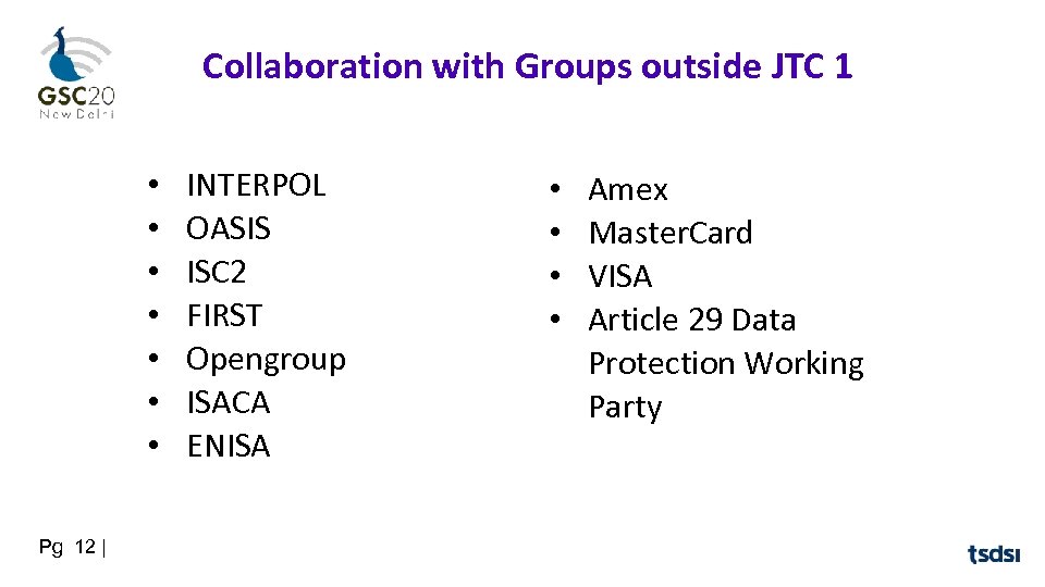 Collaboration with Groups outside JTC 1 • • Pg 12 | INTERPOL OASIS ISC