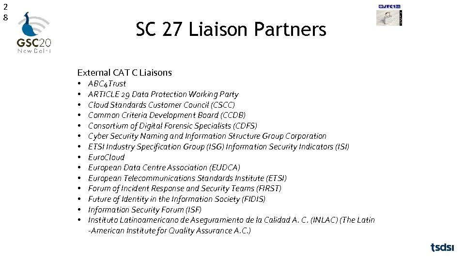 2 8 SC 27 Liaison Partners External CAT C Liaisons   • • •