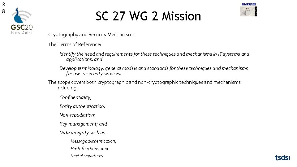 3 8 SC 27 WG 2 Mission Cryptography and Security Mechanisms The Terms of