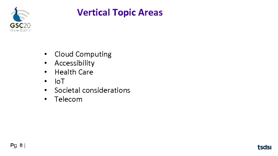 Vertical Topic Areas • • • Pg 8 | Cloud Computing Accessibility Health Care