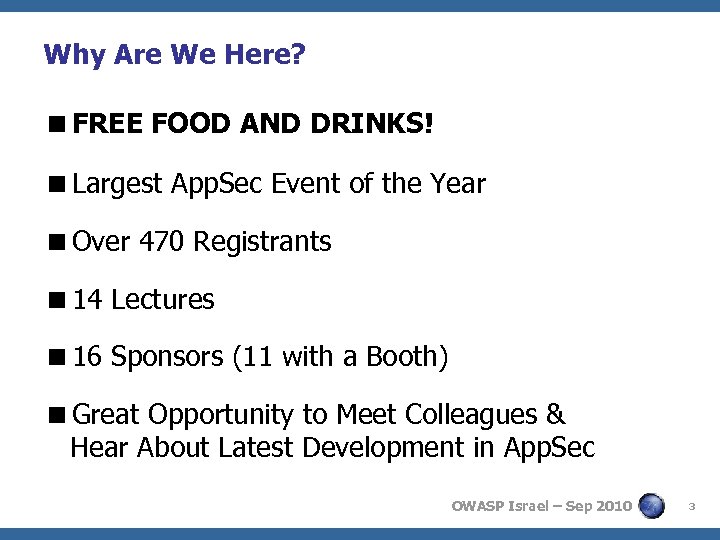 Why Are We Here? <FREE FOOD AND DRINKS! <Largest App. Sec Event of the