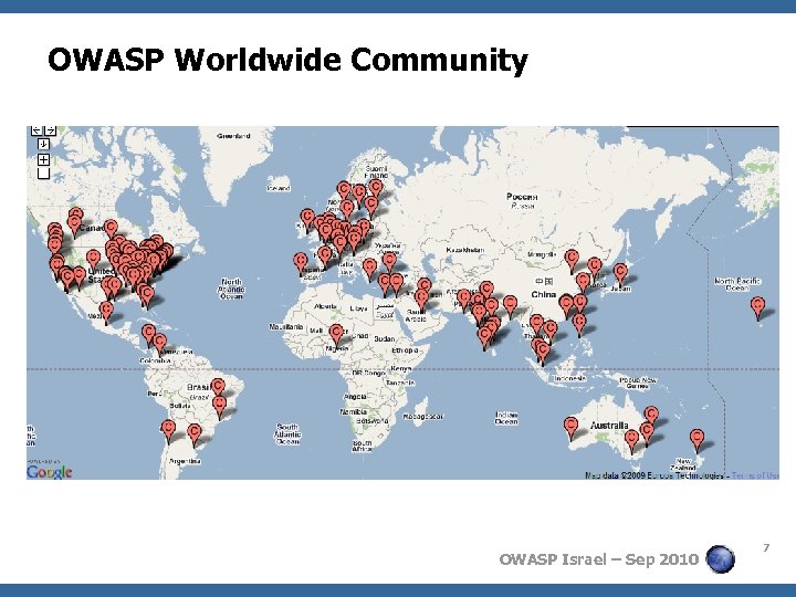 OWASP Worldwide Community OWASP Israel – Sep 2010 7 