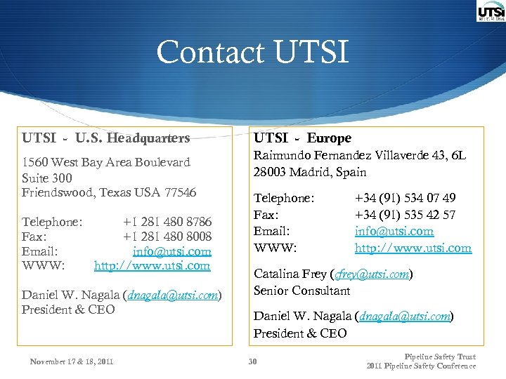 Contact UTSI - U. S. Headquarters 1560 West Bay Area Boulevard Suite 300 Friendswood,