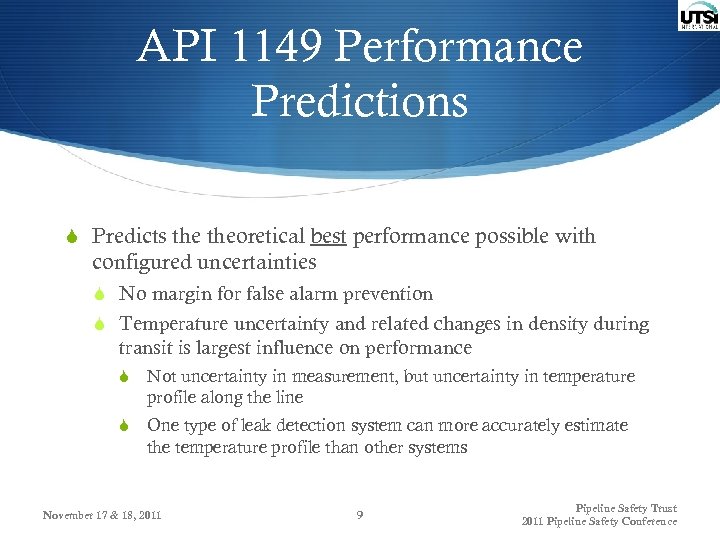 API 1149 Performance Predictions S Predicts theoretical best performance possible with configured uncertainties S