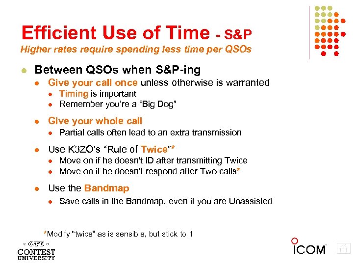 Efficient Use of Time - S&P Higher rates require spending less time per QSOs