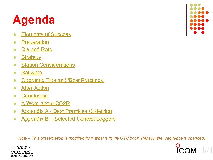 Agenda Elements of Success Preparation Q’s and Rate Strategy Station Considerations Software Operating Tips