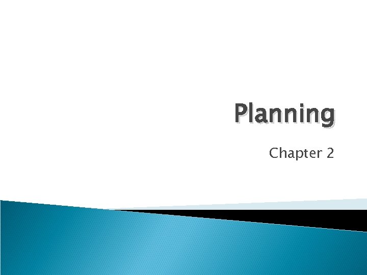 Planning Chapter 2 