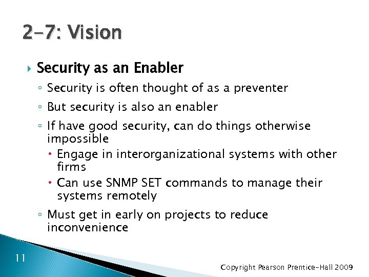 2 -7: Vision Security as an Enabler ◦ Security is often thought of as