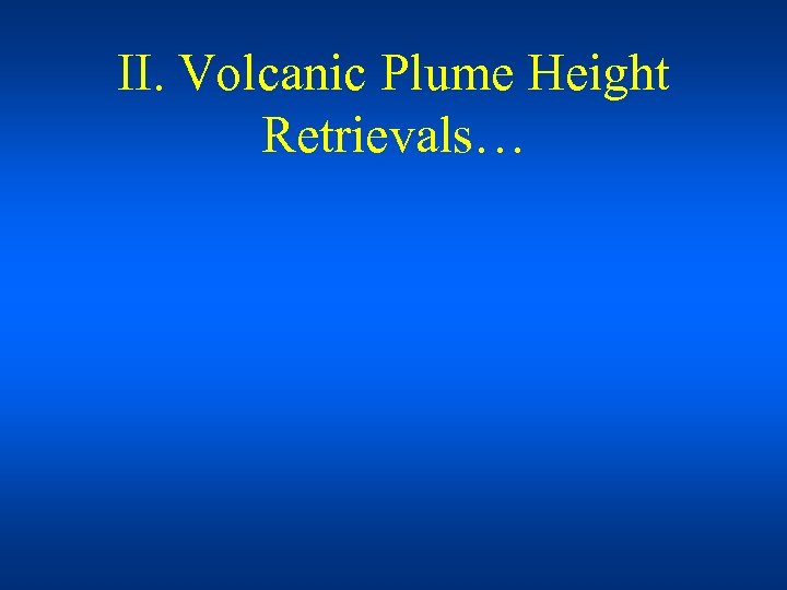 II. Volcanic Plume Height Retrievals… 