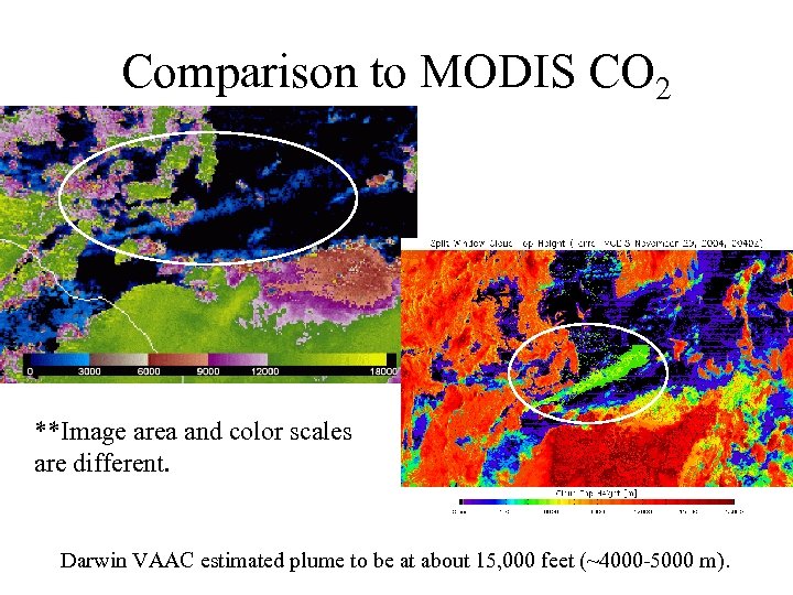 Comparison to MODIS CO 2 **Image area and color scales are different. Darwin VAAC