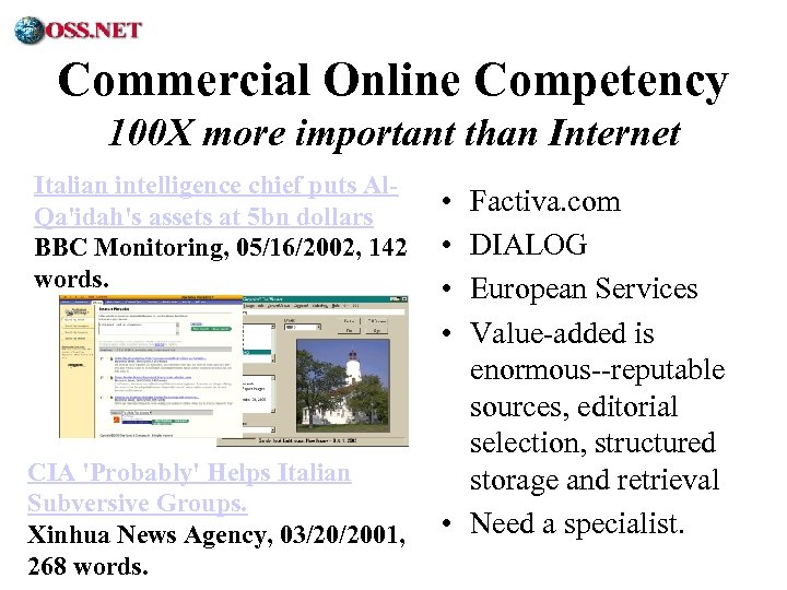 ® Commercial Online Competency 100 X more important than Internet Italian intelligence chief puts
