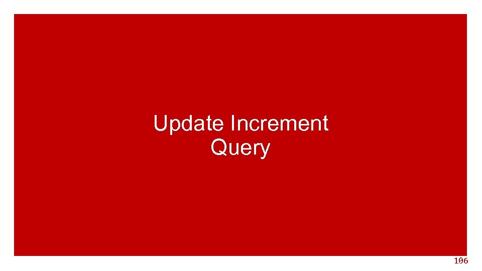 Update Increment Query 106 