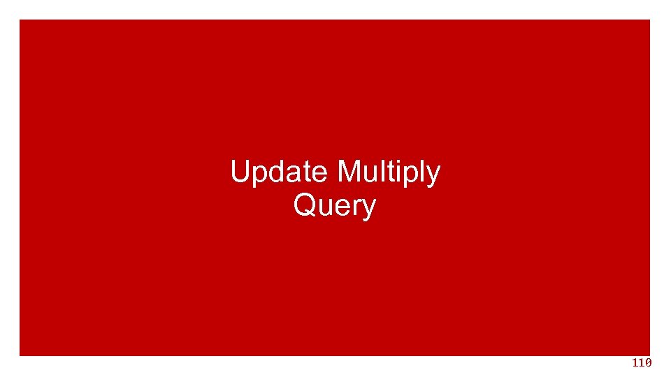 Update Multiply Query 110 