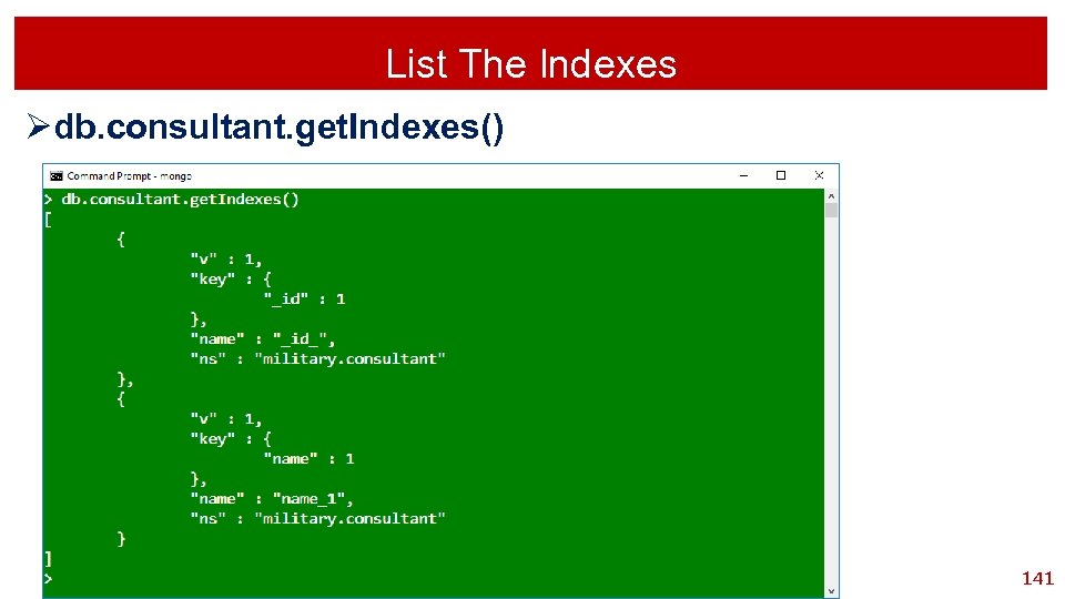 List The Indexes Ødb. consultant. get. Indexes() 141 