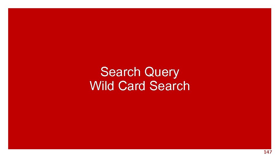 Search Query Wild Card Search 147 