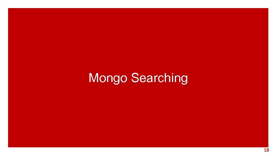 Mongo Searching 18 