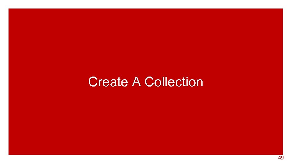 Create A Collection 49 
