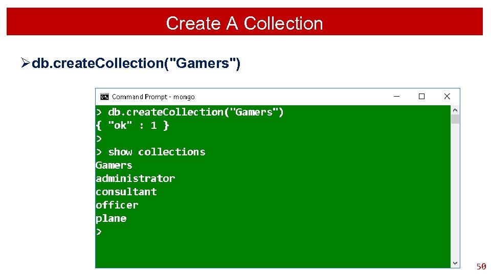 Create A Collection Ødb. create. Collection("Gamers") 50 