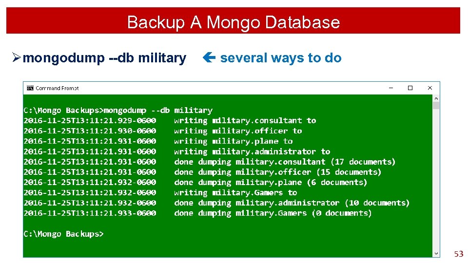 Backup A Mongo Database Ømongodump --db military several ways to do 53 
