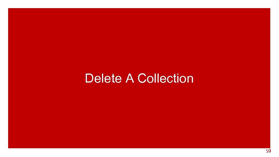 Delete A Collection 59 