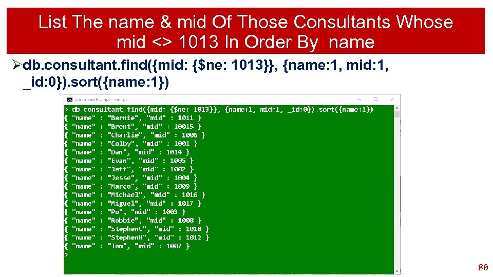 List The name & mid Of Those Consultants Whose mid <> 1013 In Order