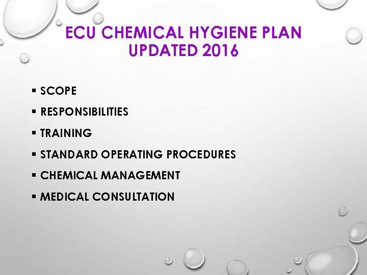 ECU CHEMICAL HYGIENE PLAN UPDATED 2016 § SCOPE § RESPONSIBILITIES § TRAINING § STANDARD