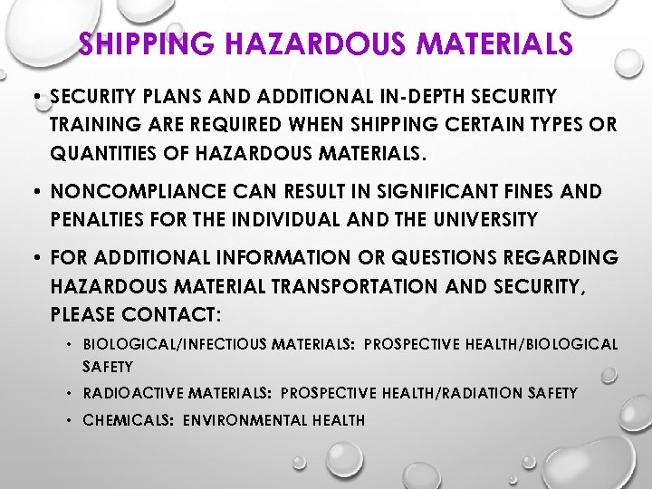 SHIPPING HAZARDOUS MATERIALS • SECURITY PLANS AND ADDITIONAL IN-DEPTH SECURITY TRAINING ARE REQUIRED WHEN