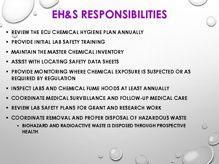 EH&S RESPONSIBILITIES § REVIEW THE ECU CHEMICAL HYGIENE PLAN ANNUALLY § PROVIDE INITIAL LAB