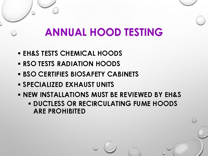 ANNUAL HOOD TESTING § EH&S TESTS CHEMICAL HOODS § RSO TESTS RADIATION HOODS §