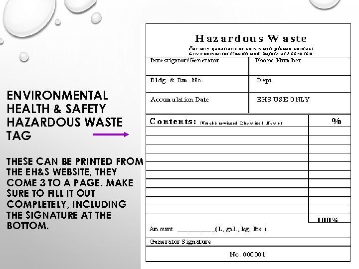 ENVIRONMENTAL HEALTH & SAFETY HAZARDOUS WASTE TAG THESE CAN BE PRINTED FROM THE EH&S
