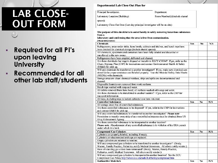 LAB CLOSEOUT FORM § § Required for all PI’s upon leaving University Recommended for