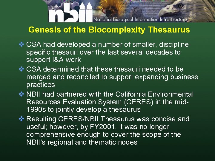 Genesis of the Biocomplexity Thesaurus v CSA had developed a number of smaller, disciplinespecific