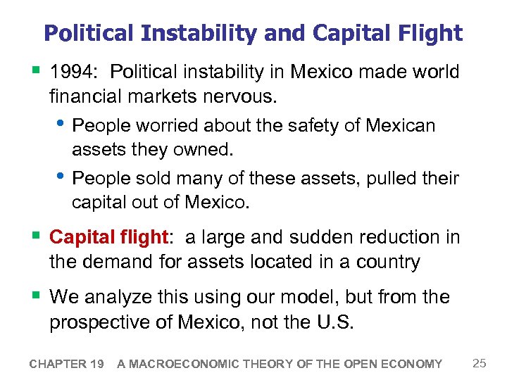 Political Instability and Capital Flight § 1994: Political instability in Mexico made world financial