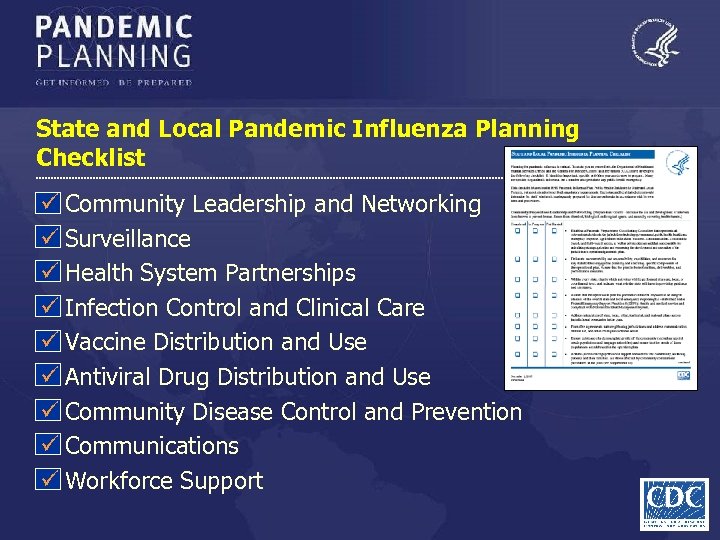 State and Local Pandemic Influenza Planning Checklist ü Community Leadership and Networking ü Surveillance