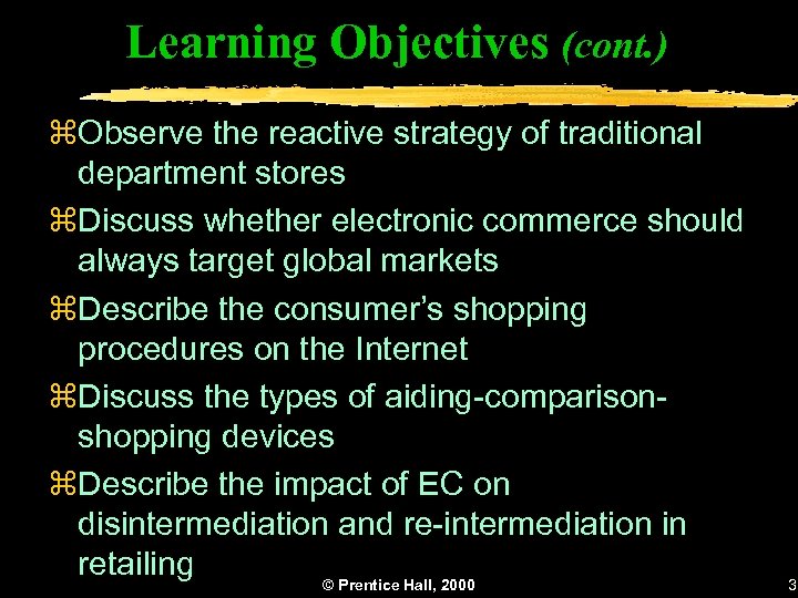 Learning Objectives (cont. ) z. Observe the reactive strategy of traditional department stores z.