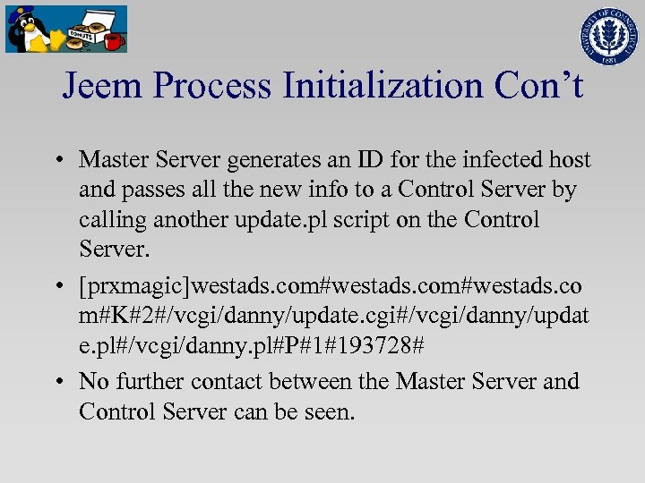 Jeem Process Initialization Con’t • Master Server generates an ID for the infected host