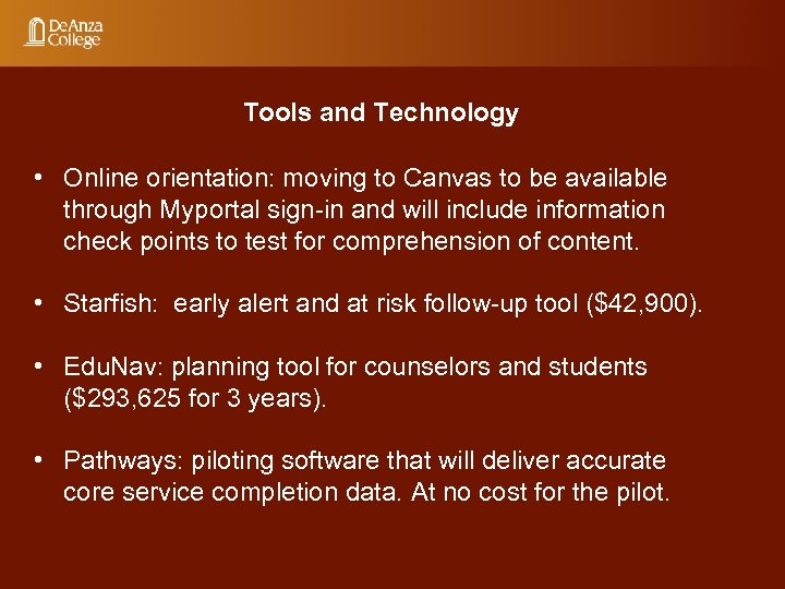 Tools and Technology • Online orientation: moving to Canvas to be available through Myportal
