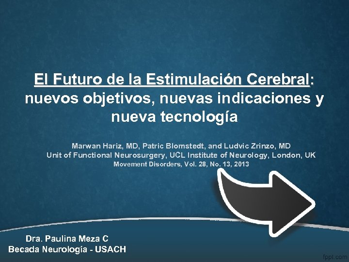 El Futuro de la Estimulación Cerebral: nuevos objetivos, nuevas indicaciones y nueva tecnología Marwan