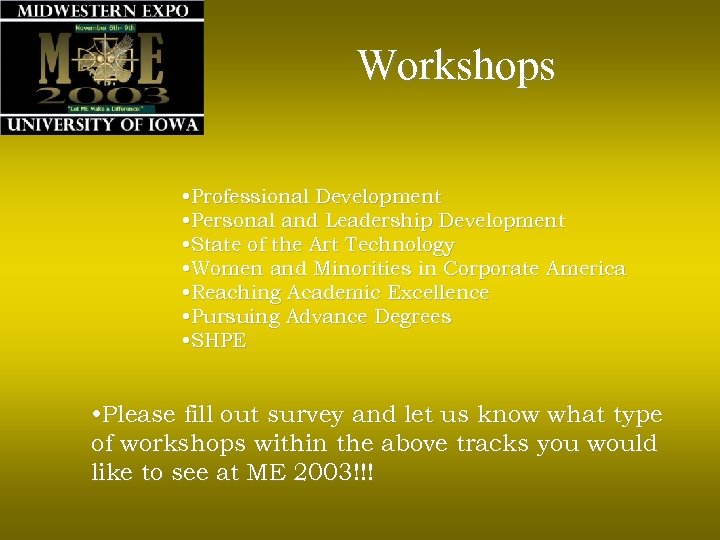 Workshops • Professional Development • Personal and Leadership Development • State of the Art