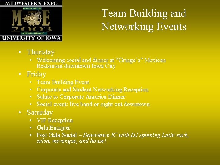 Team Building and Networking Events • Thursday • Welcoming social and dinner at “Gringo’s”