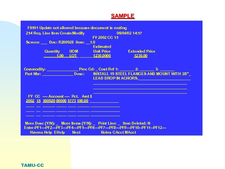 SAMPLE F 6501 Update not allowed because document is routing 254 Req. Line Item