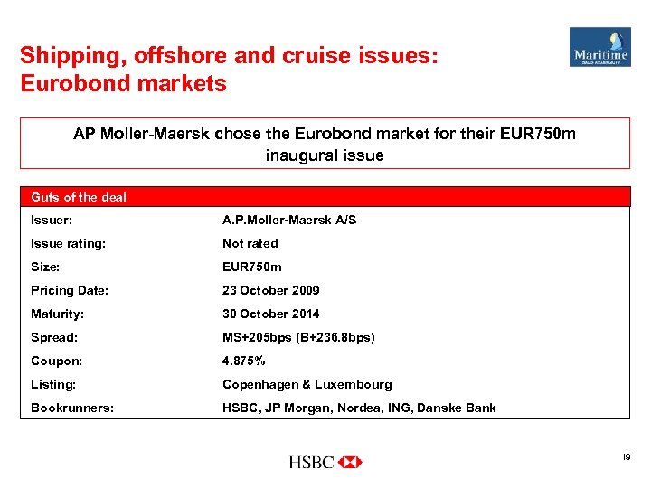 Shipping, offshore and cruise issues: Eurobond markets AP Moller-Maersk chose the Eurobond market for