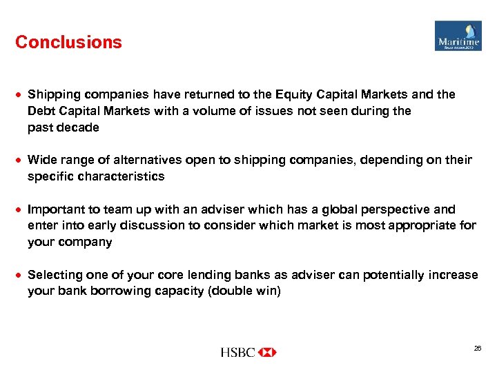 Conclusions · Shipping companies have returned to the Equity Capital Markets and the Debt