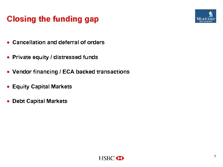 Closing the funding gap · Cancellation and deferral of orders · Private equity /