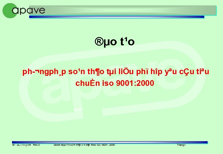 ®µo t¹o ph ¬ngph¸p so¹n th¶o tµi liÖu phï hîp yªu cÇu tiªu chuÈn