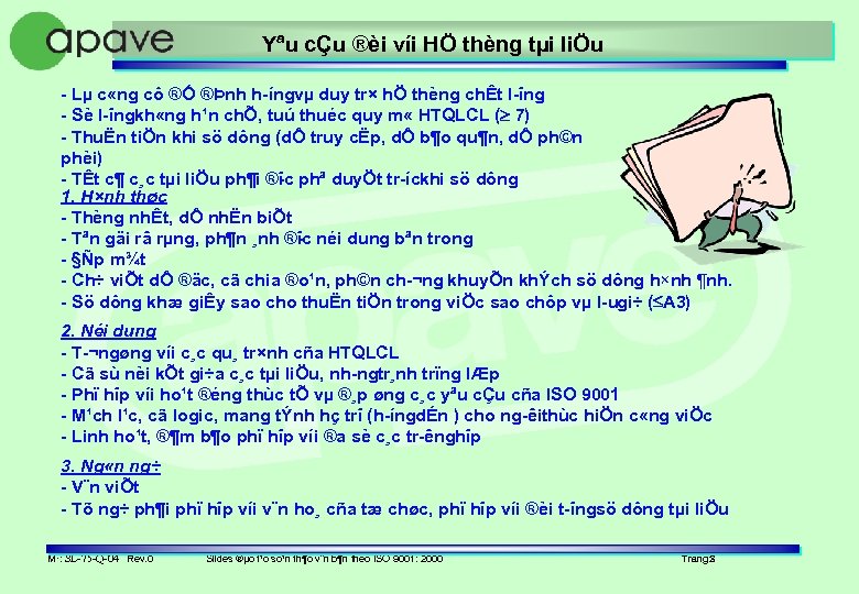 Yªu cÇu ®èi víi HÖ thèng tµi liÖu Lµ c «ng cô ®Ó ®Þnh