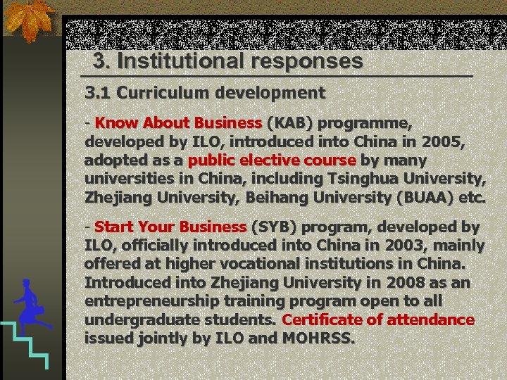 3. Institutional responses 3. 1 Curriculum development - Know About Business (KAB) programme, developed